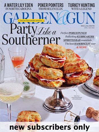 Garden & Gun is a dynamic Southern lifestyle magazine that captures the soul of the new South; the sporting culture, the food, the music, the art, the literature and the ideas. With lush photography and award winning editorial Garden & Gun appeals to both men and women with a strong connection to the land, and all things Southern.