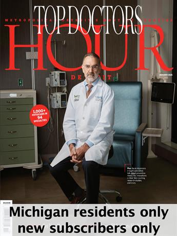 Hour Detroit is the monthly city magazine metro Detroiters rely on for dynamic coverage of issues and people affecting their lives, as well as their source for enjoying the finer things in the region. Hour Detroit is recognized as the metro area's leading authority on restaurants, arts and entertainment, and trends in fashion and decor. Every issue serves as your guide to all that's cool, fun and interesting around town and throughout the community.

Subscriptions limited to residents of Michigan.  NEW subscribers only -- renewal orders will not be honored. One subscription per household.